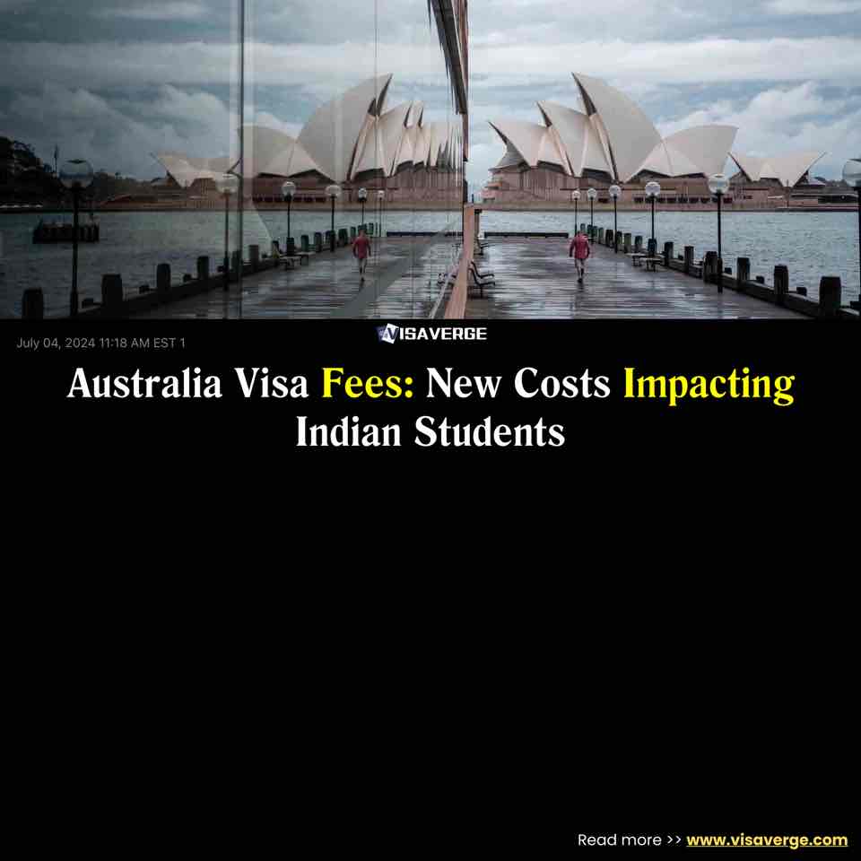 Australia Visa Fees: New Costs Impacting Indian Students Australia Visa Fees: New Costs Impacting Indian Students